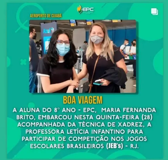 Maria Fernanda Brito, aluna do 8º ano, e a professora Letícia Infantino a caminho dos Jogos Escolares Brasileiros.
